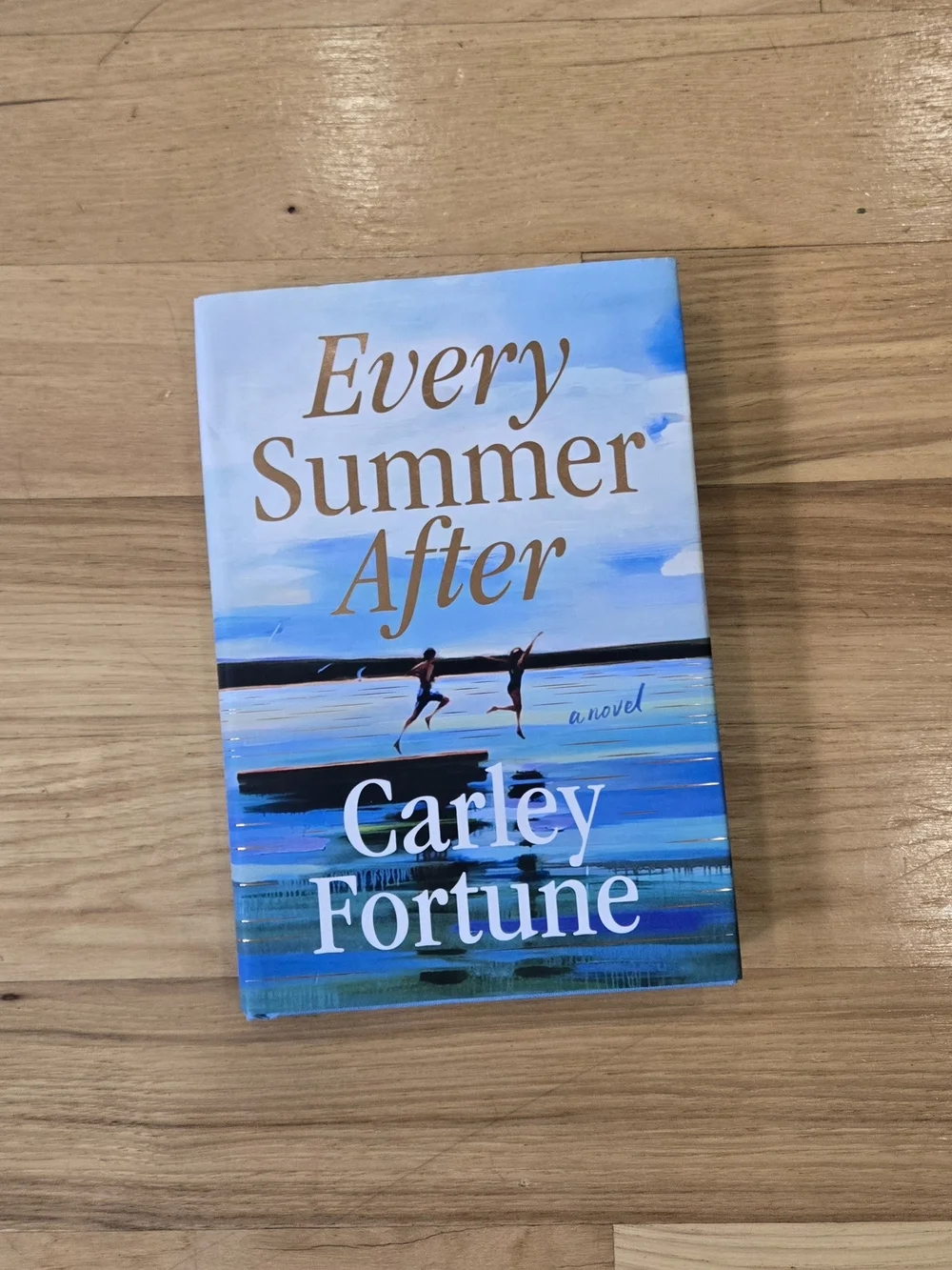 Every Summer After By Carley Fortune